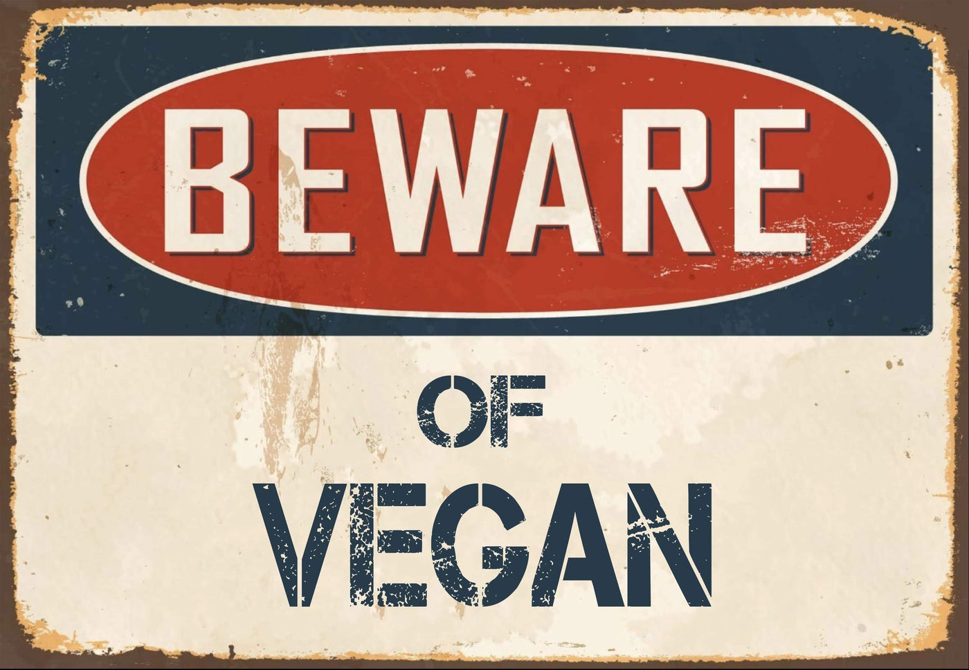 Beware of Vegan Sign