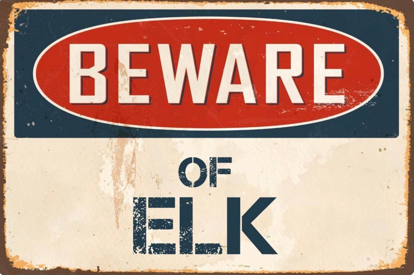 Beware of Elk Sign