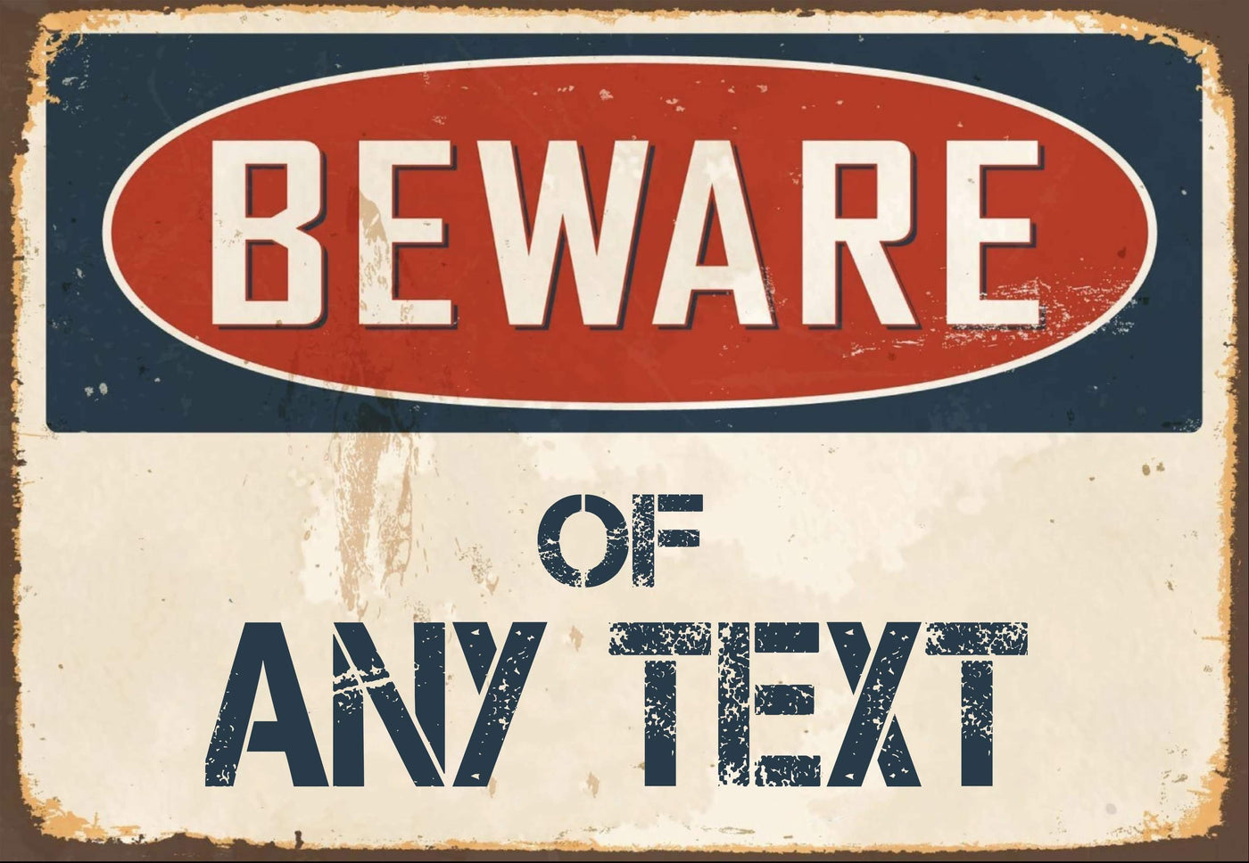 Beware of Any Text Sign