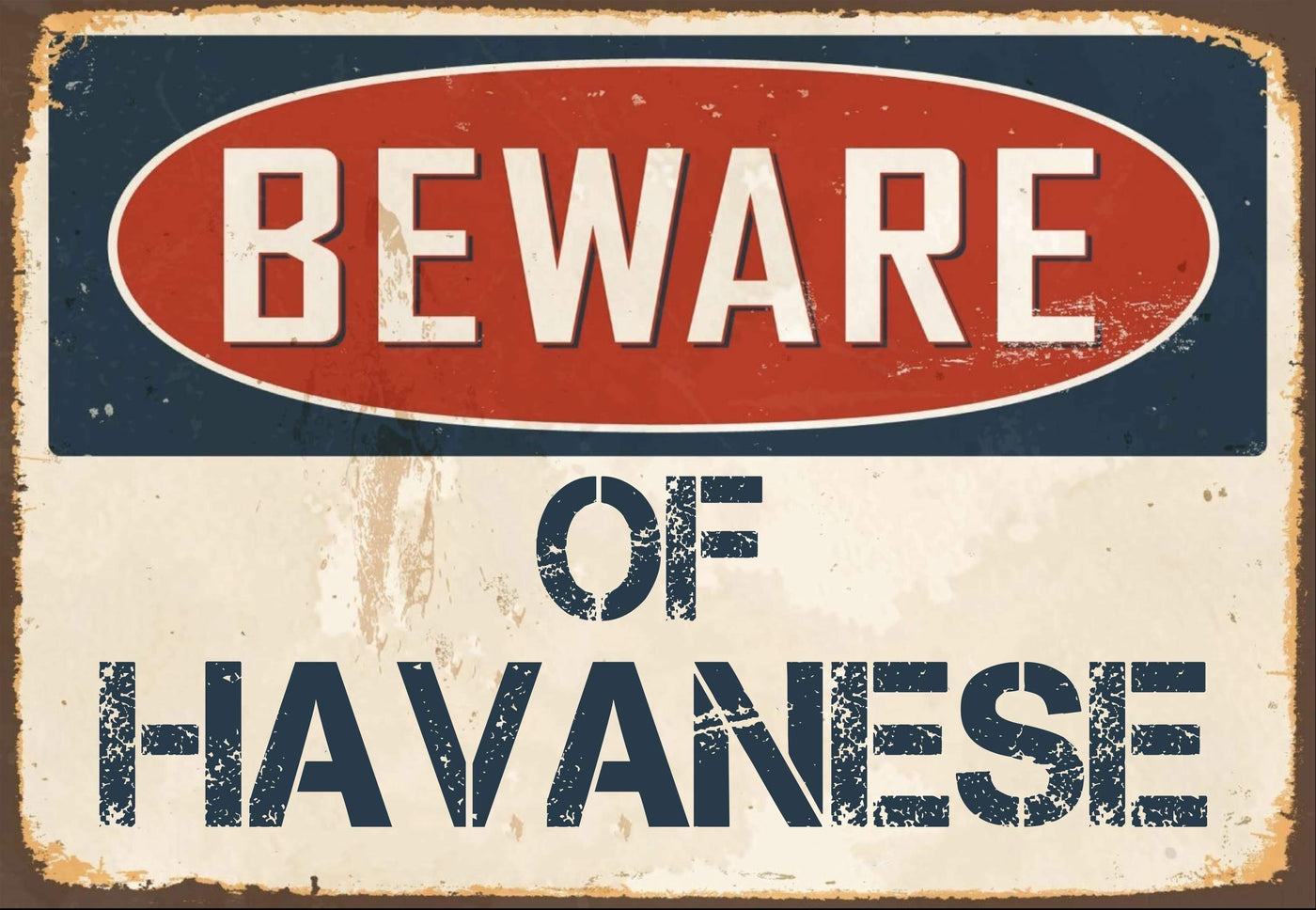 Beware of Havanese Sign