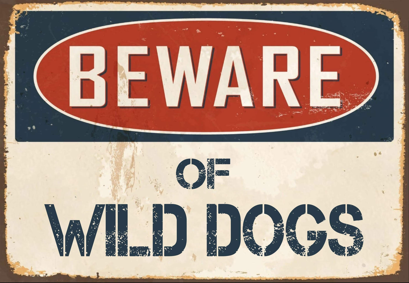 Beware of Wild Dogs Sign