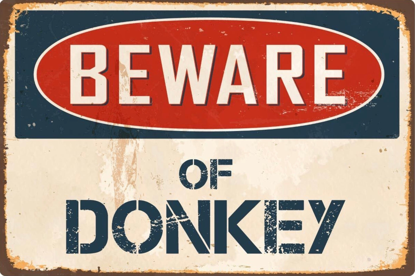 Beware of Donkey Metal Sign