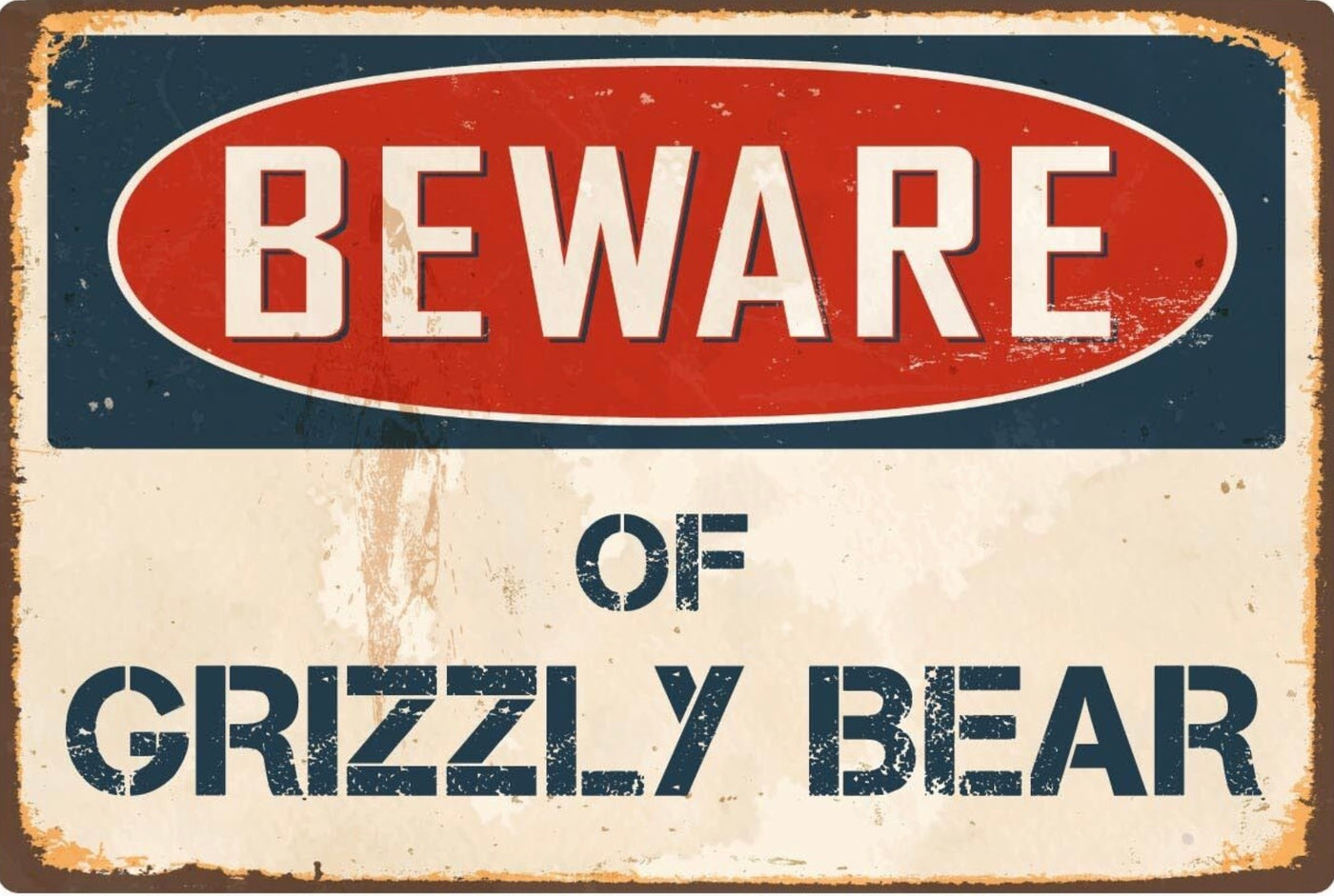 Beware of Grizzly Bear Sign