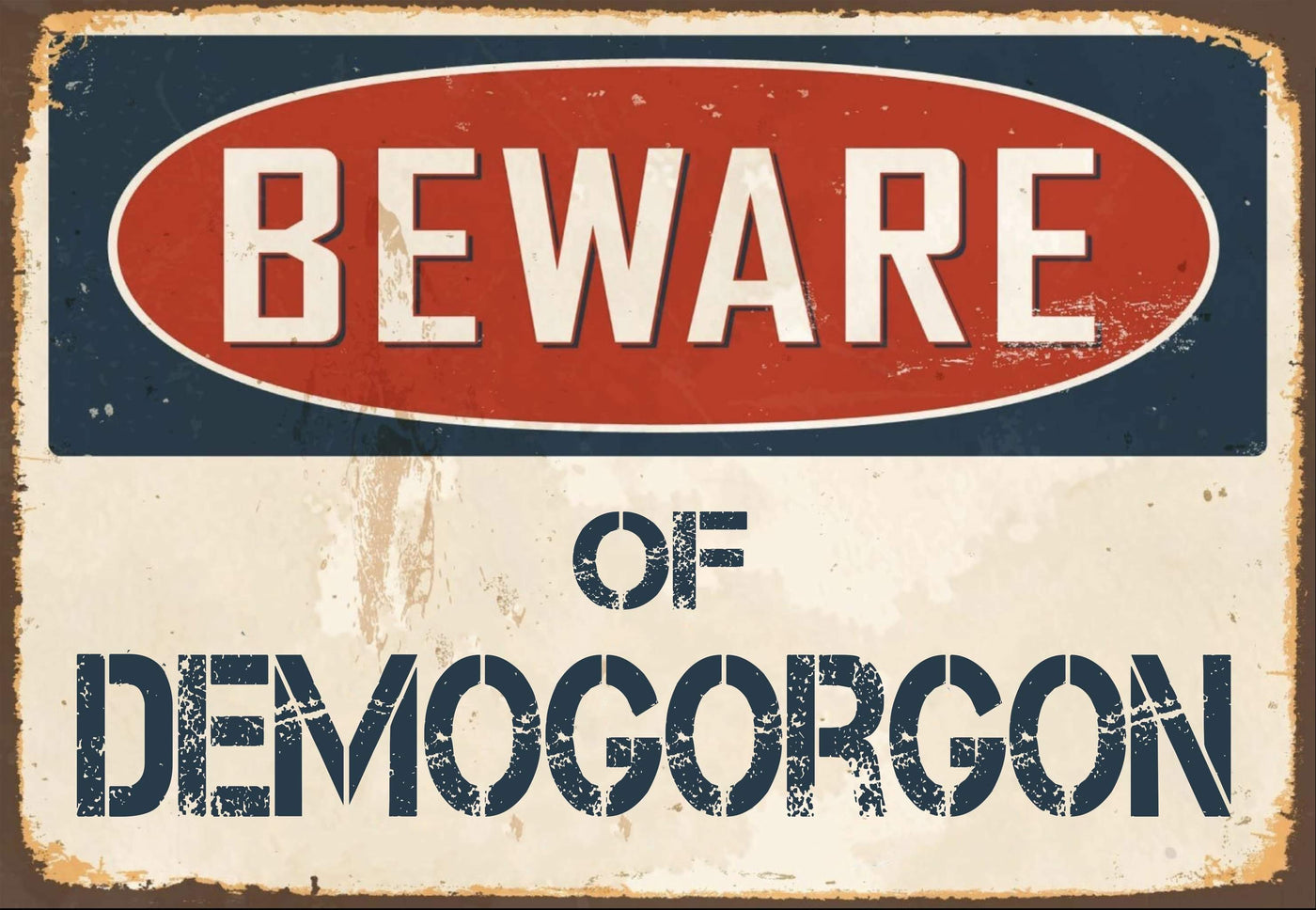 Beware of Demogorgon Sign