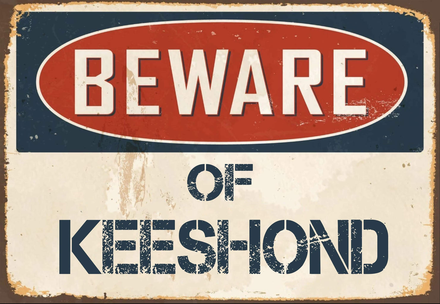 Beware of  Keeshond Sign