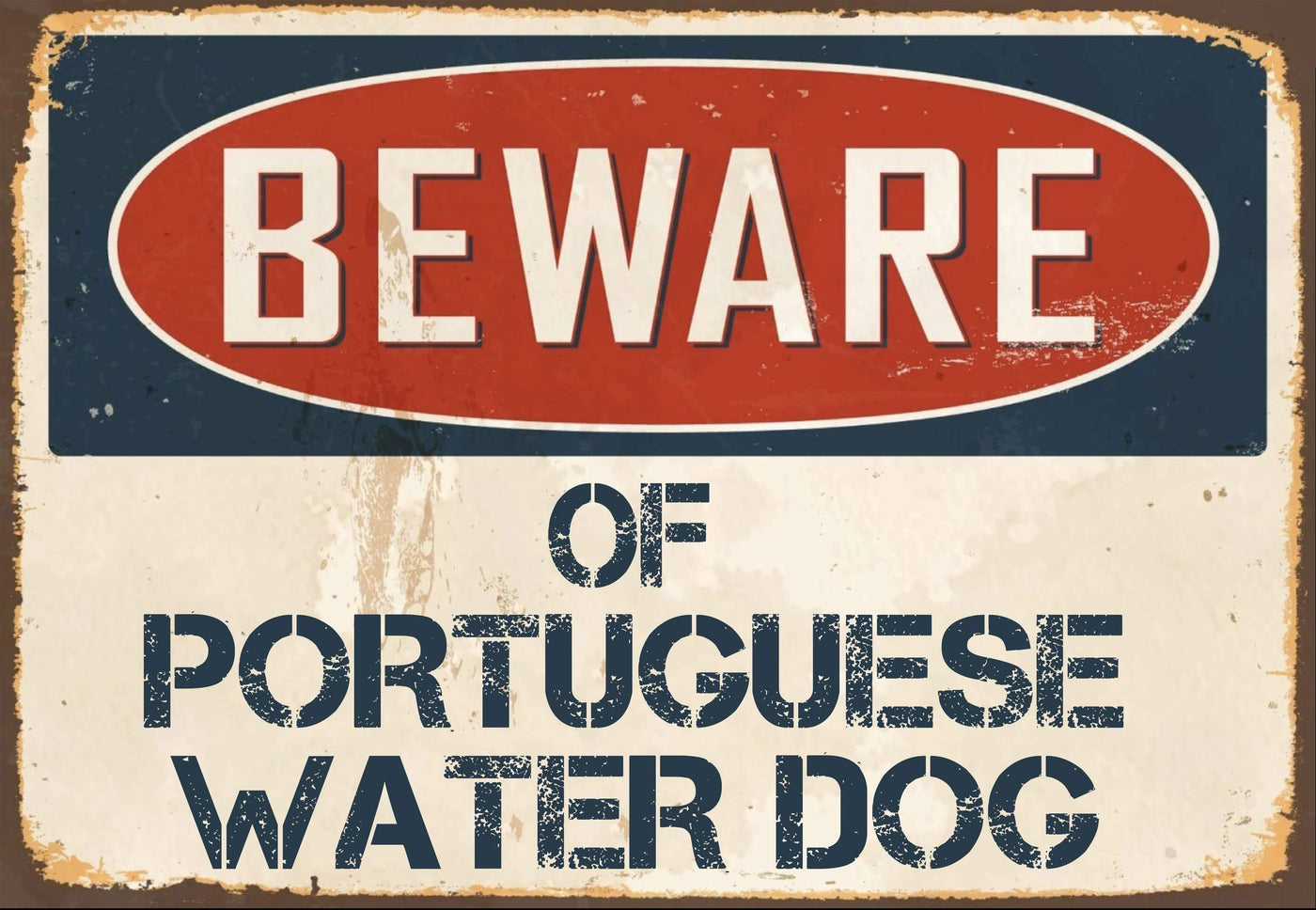 Beware of Portuguese Water Dog Sign