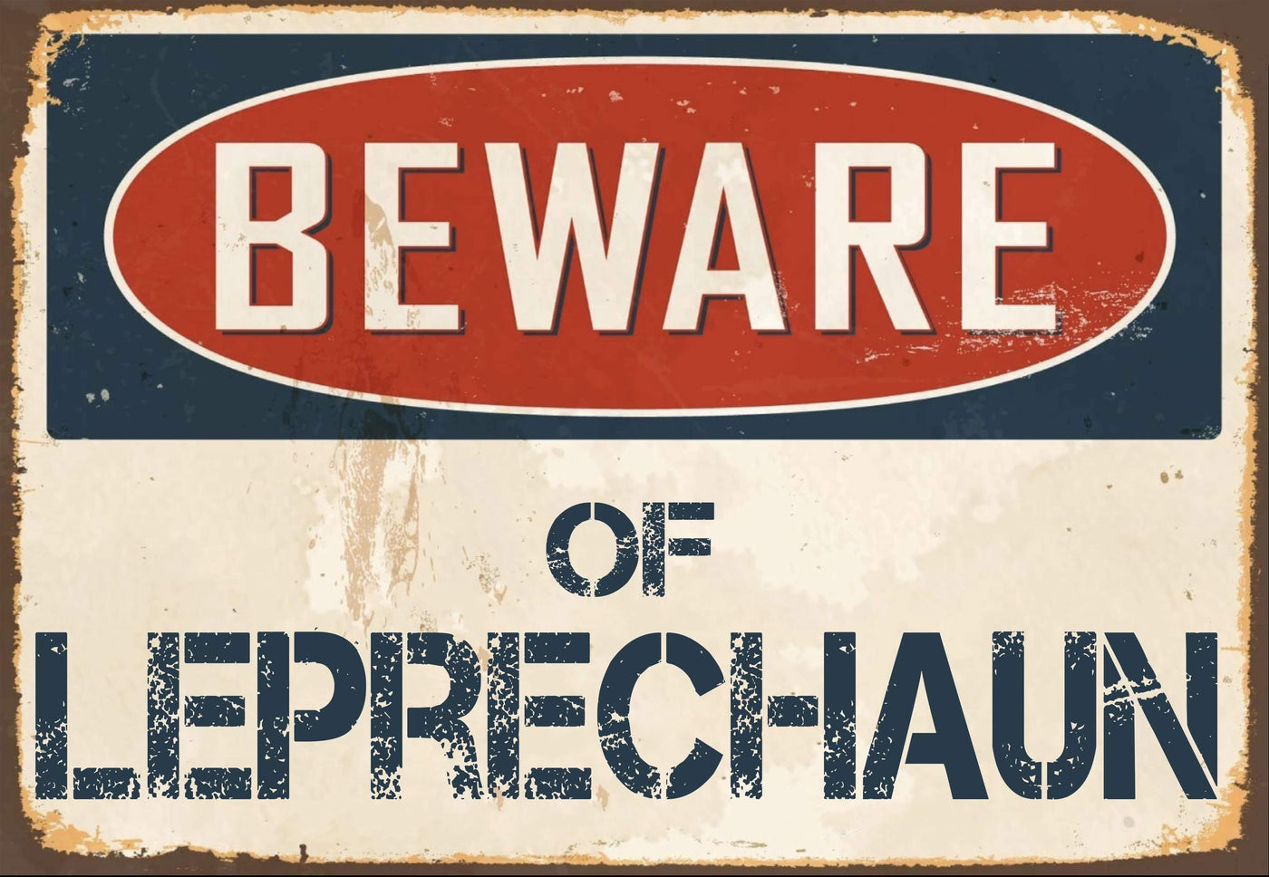 Beware of  Leprechaun Sign