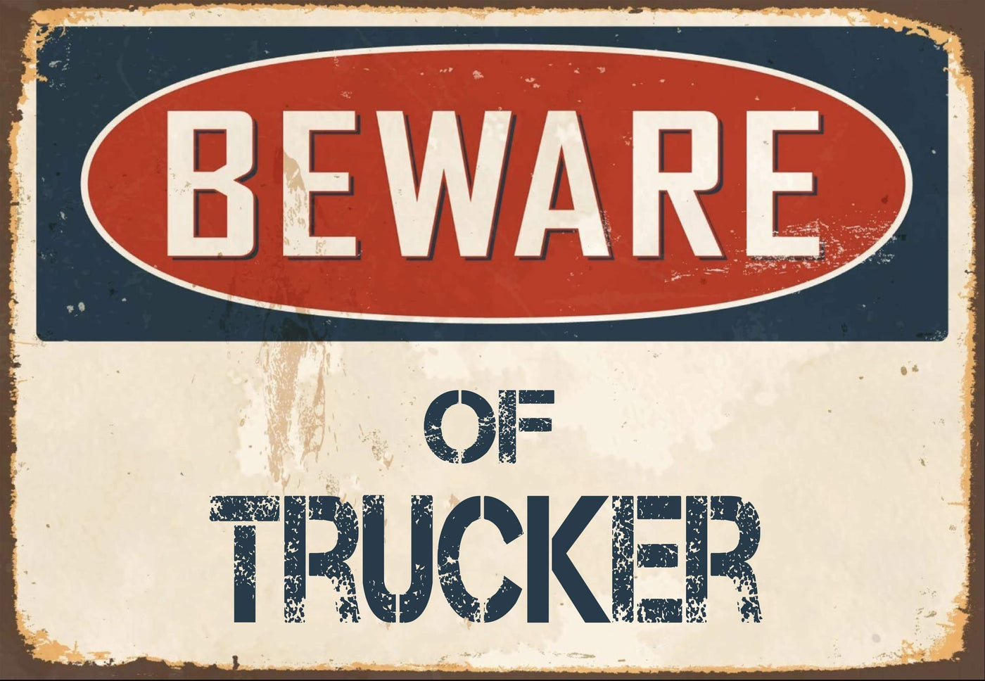 Beware of Trucker Sign