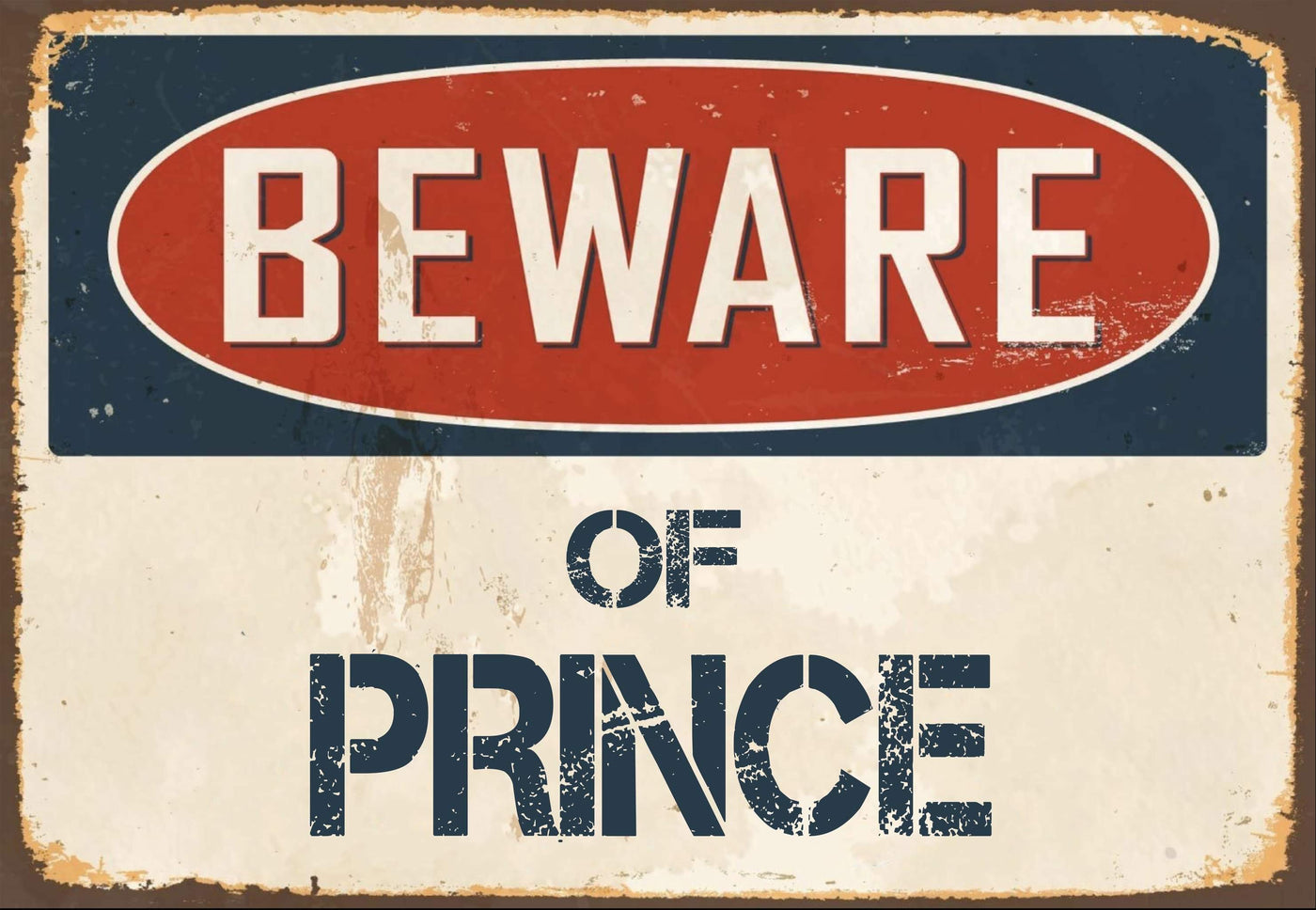 Beware of Prince Sign