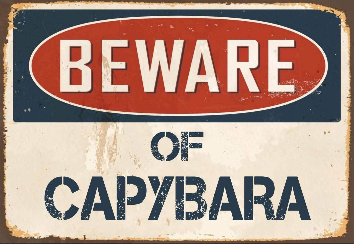 Beware of Capybara  Sign