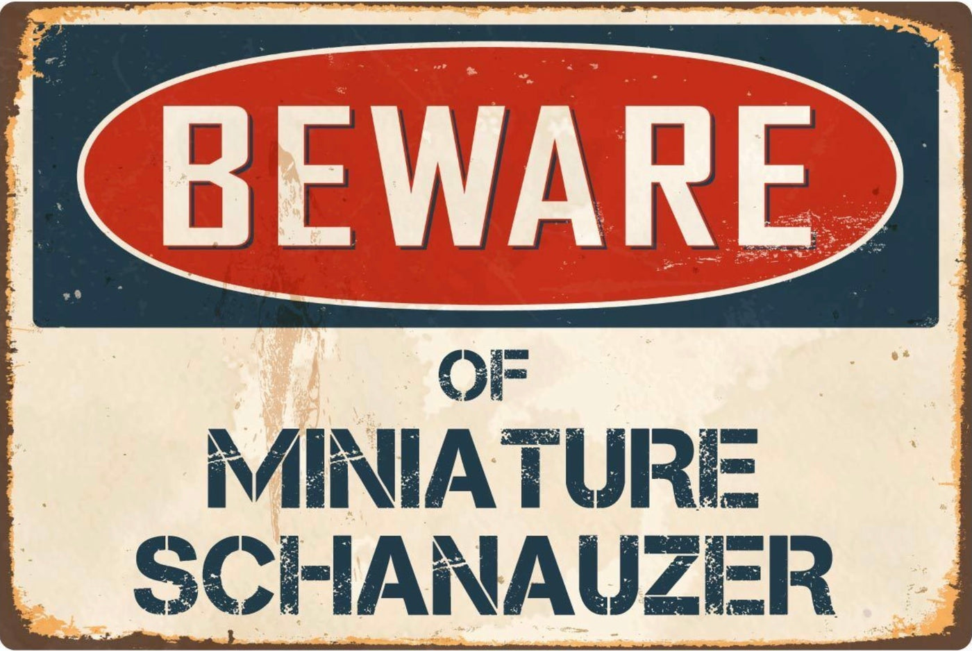 Beware of Miniature Schnauzer Sign