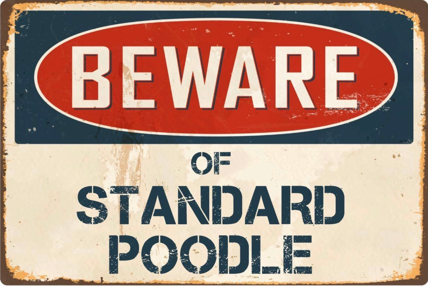 Beware of Standard Poodle Sign