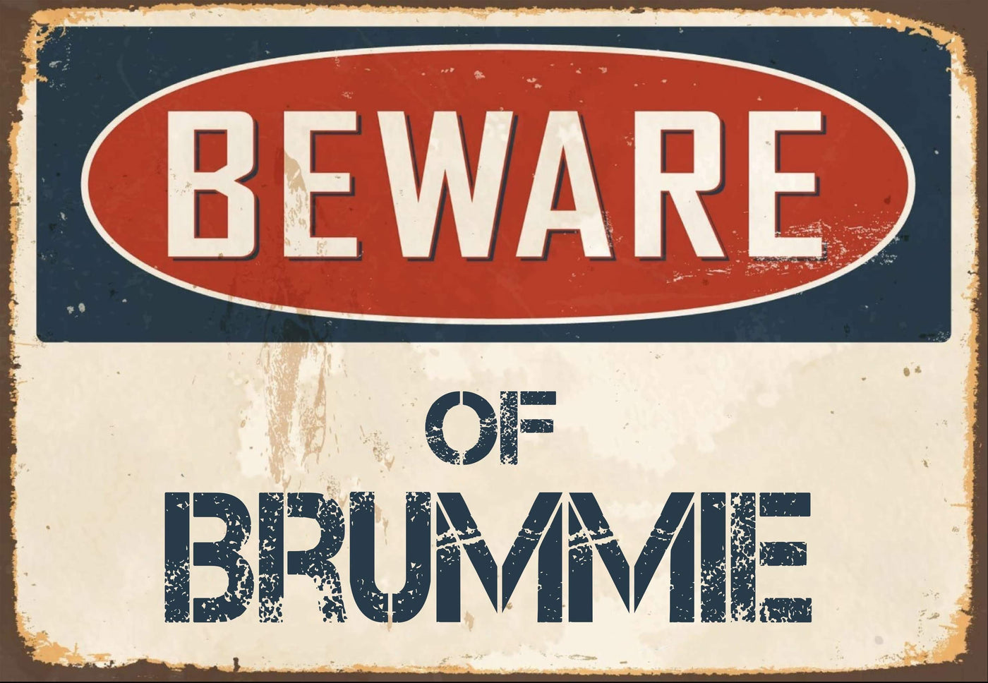 Beware of Brummie Sign