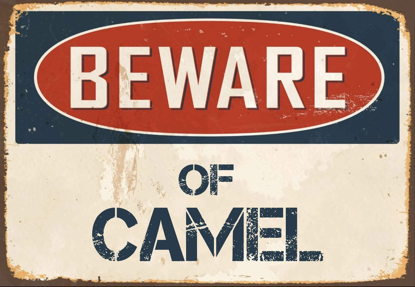 Beware Of Camel Sign