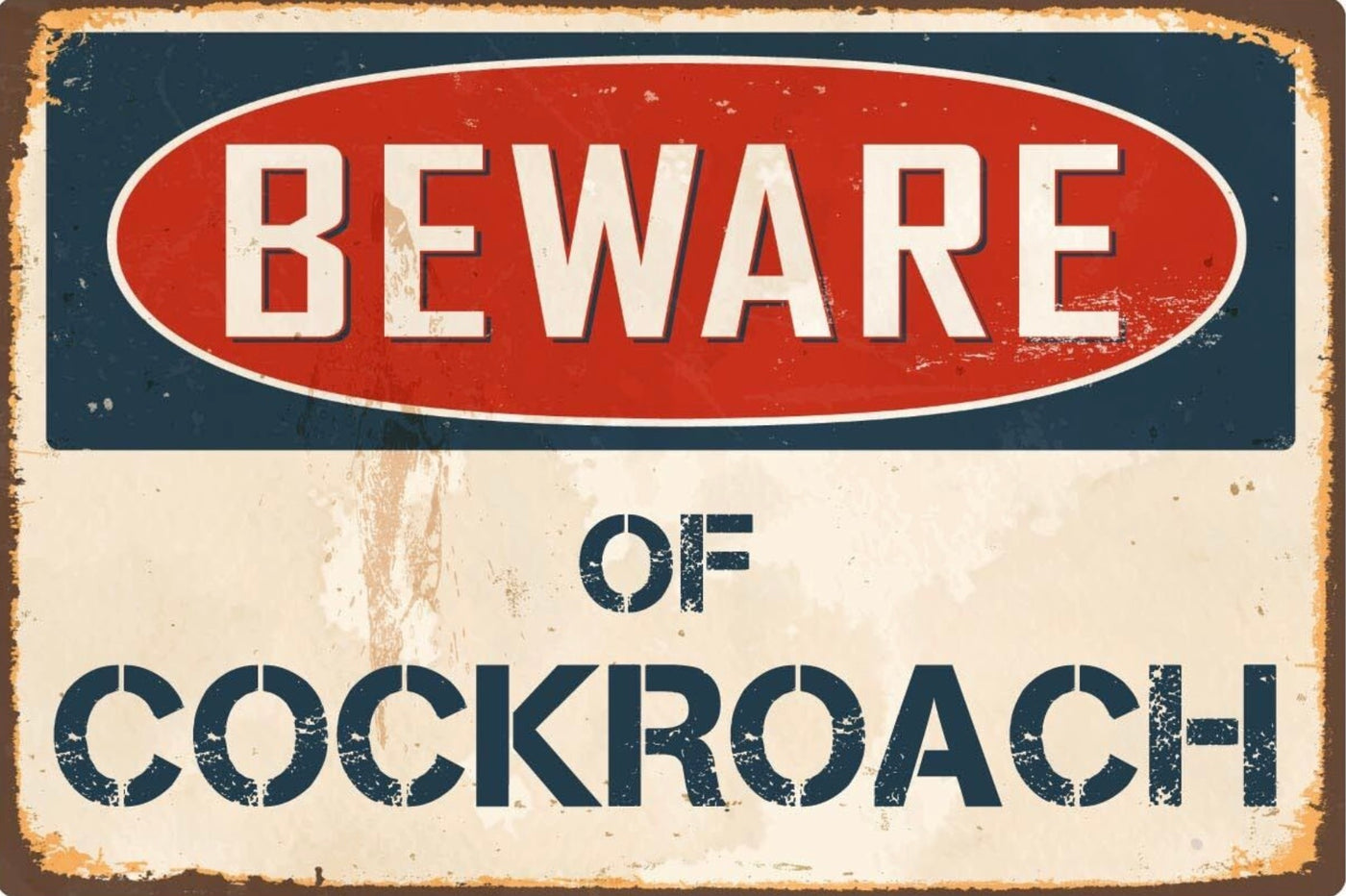 Beware of Cockroach Sign