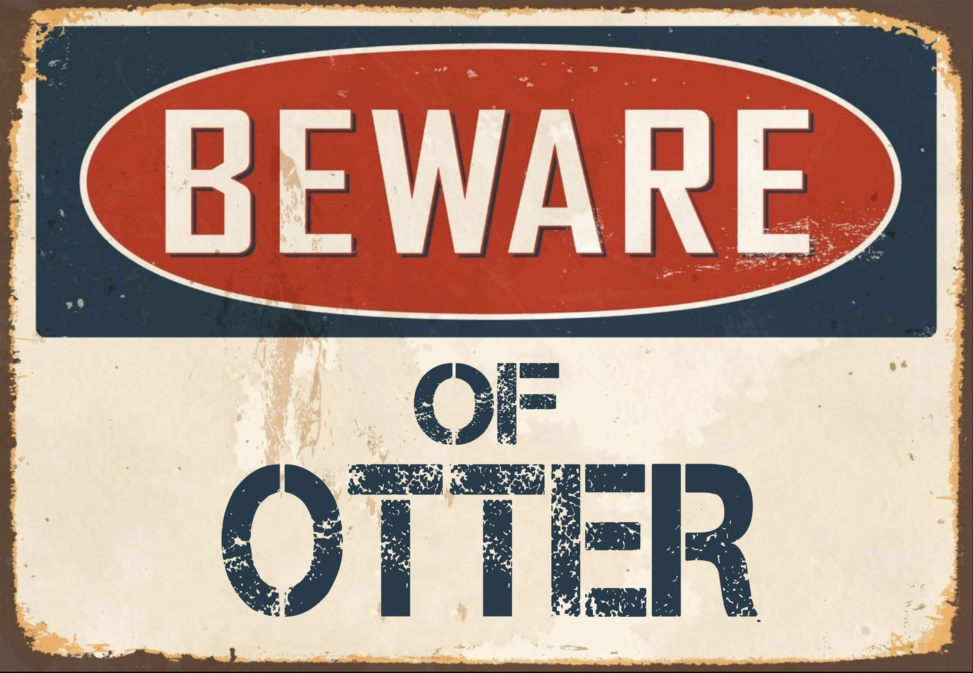 Beware of Otter Sign