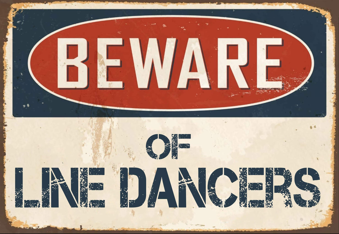 Beware of Line Dancers Sign