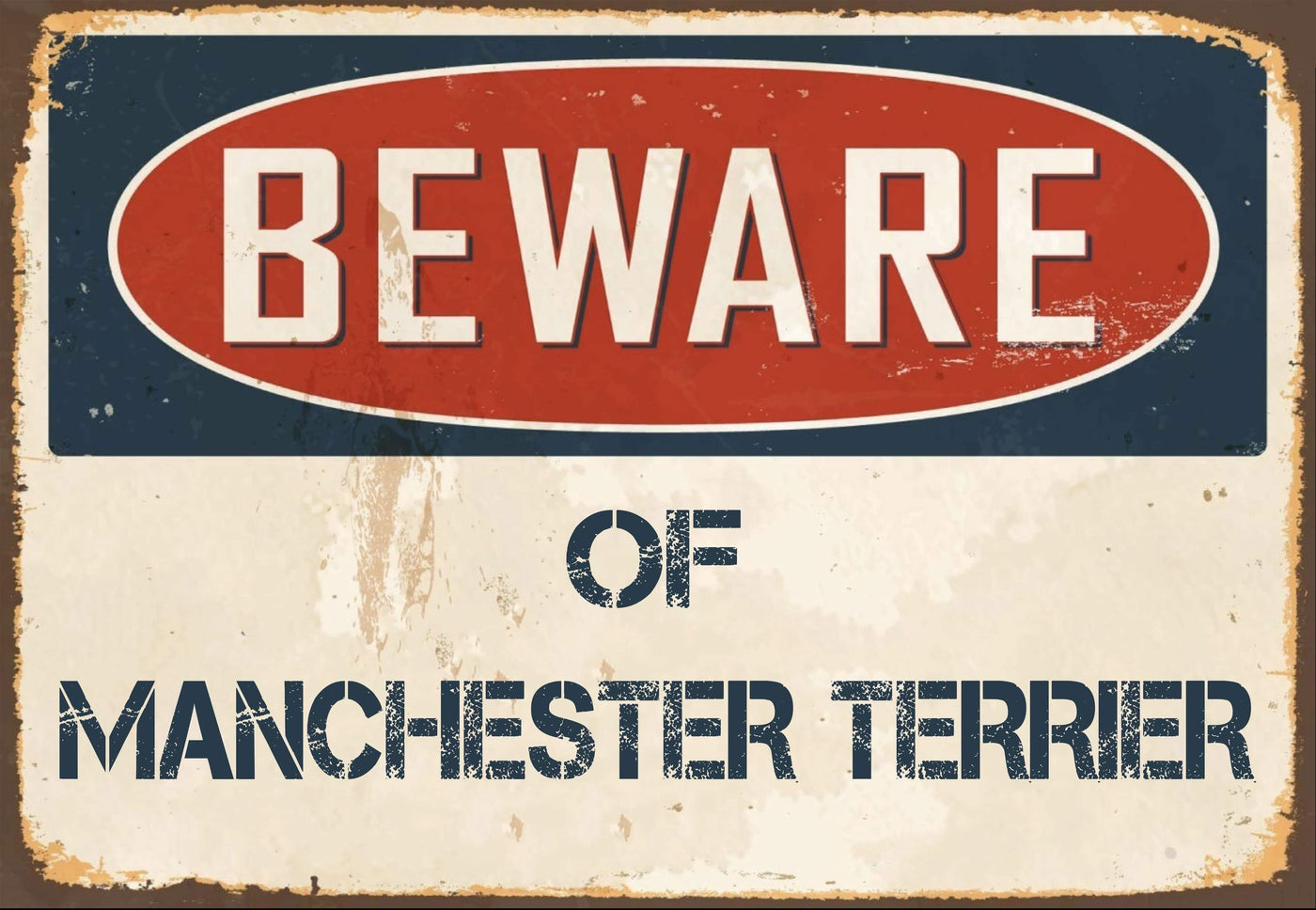 Beware of Manchester Terrier Sign