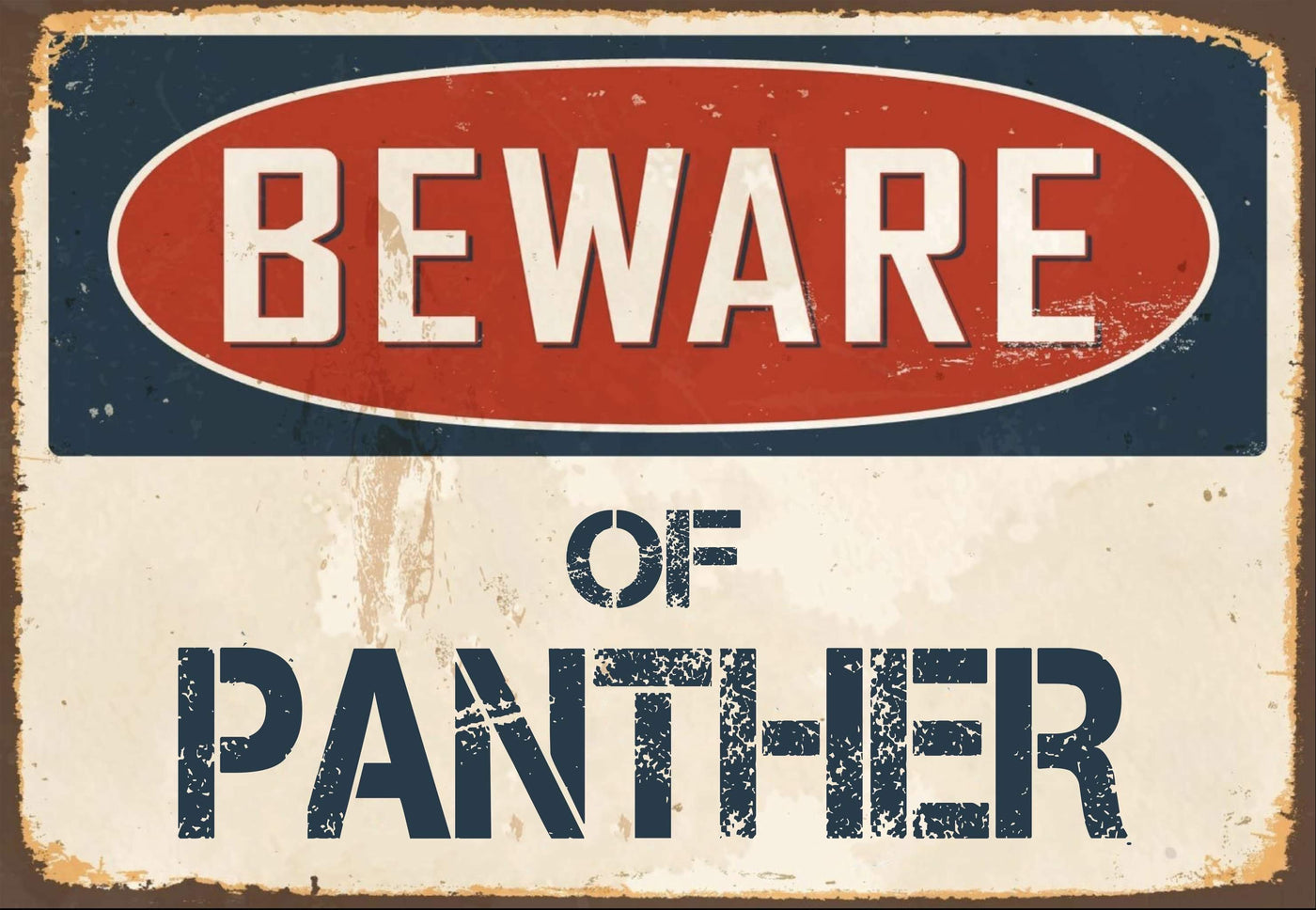 Beware of Panther Sign