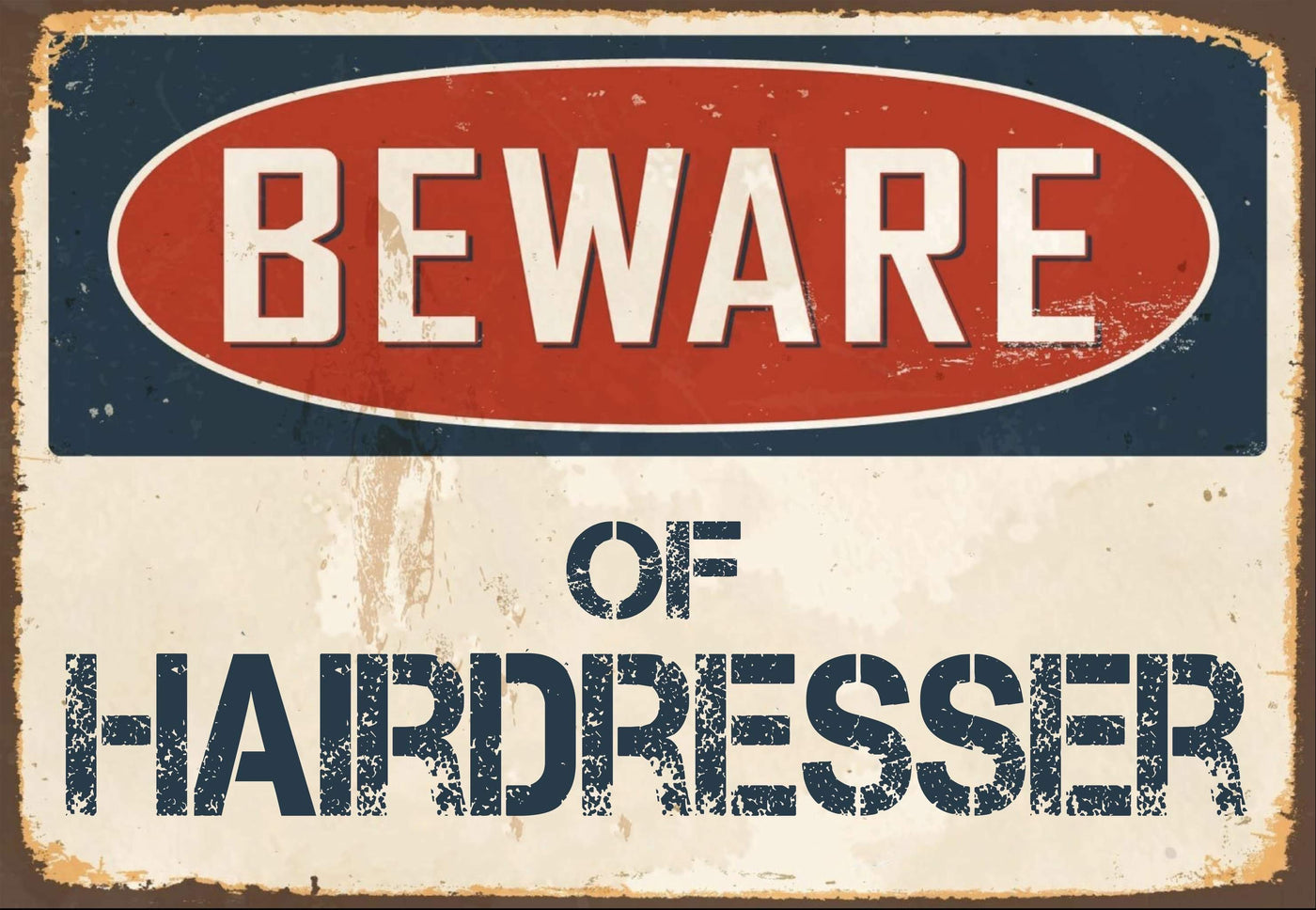 Beware of Hairdresser Sign