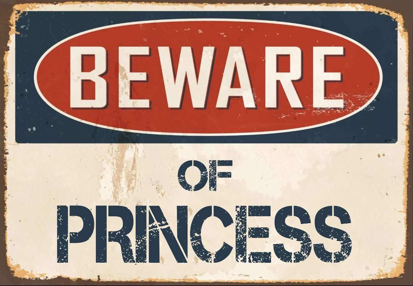 Beware of Princess Sign