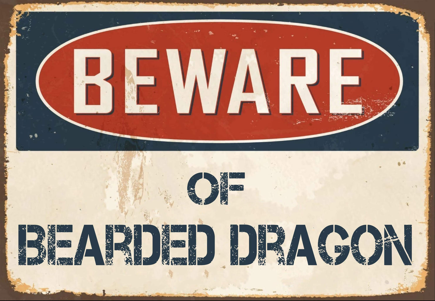 Beware of Bearded Dragon Sign