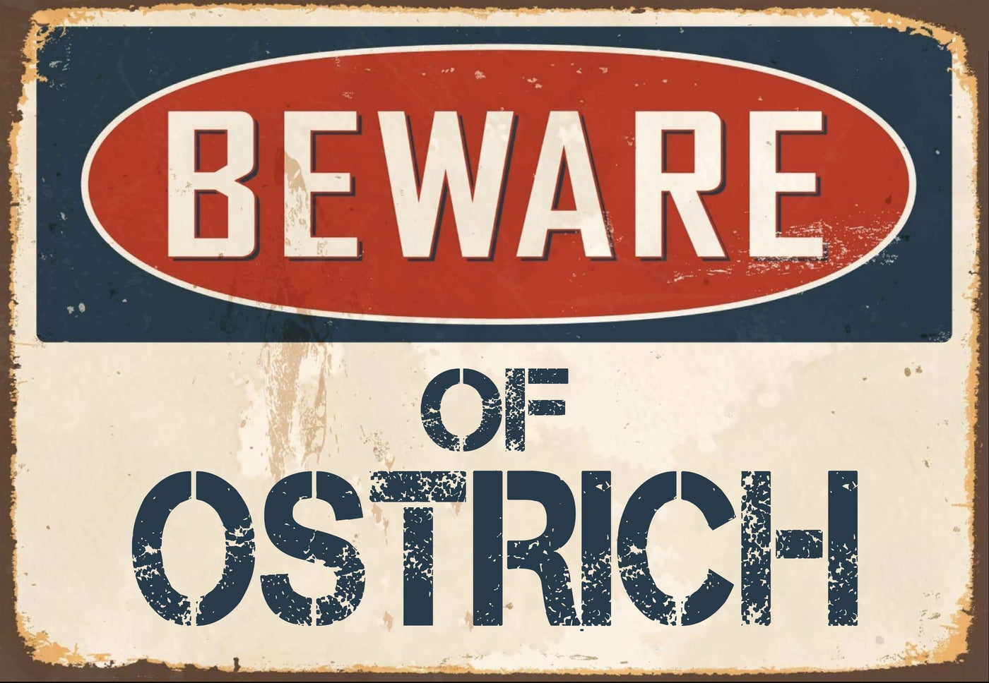 Beware of Ostrich  Sign