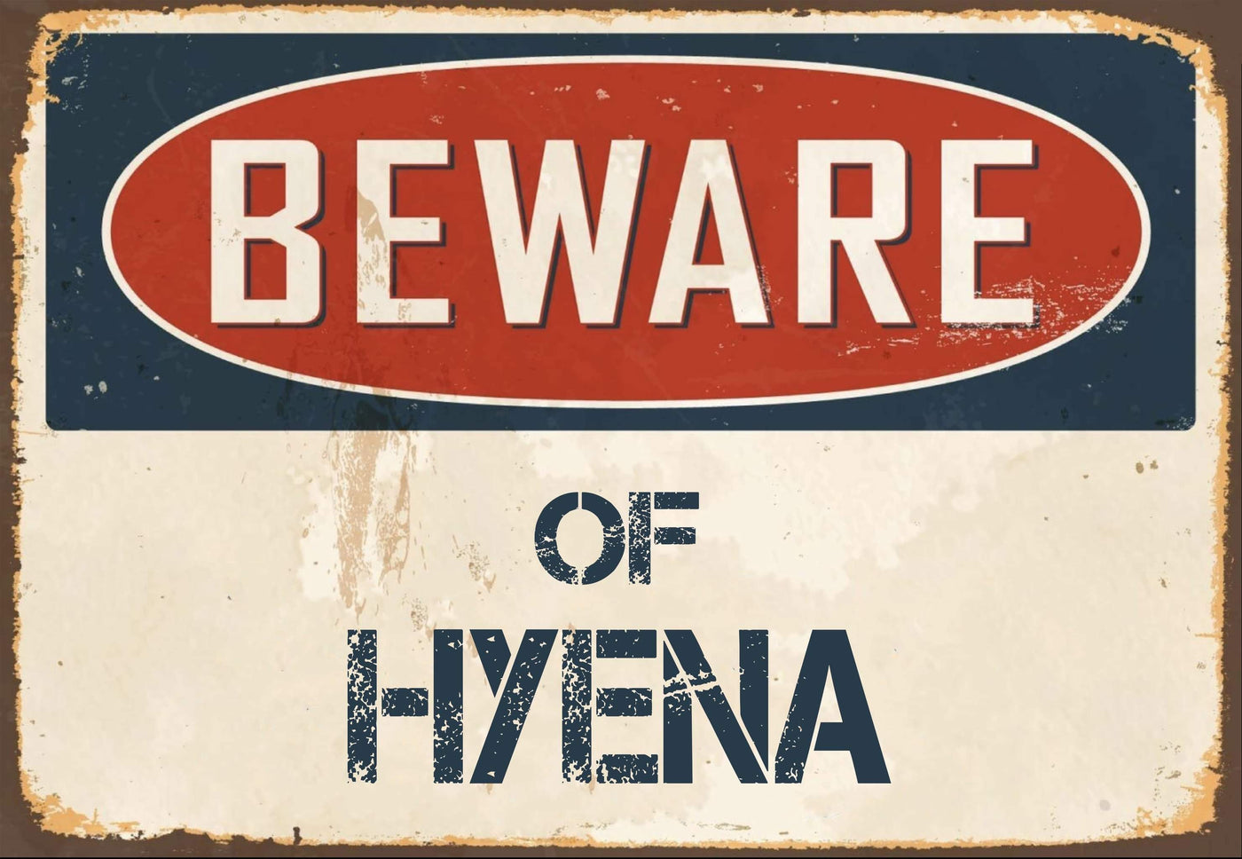 Beware of Hyena Sign