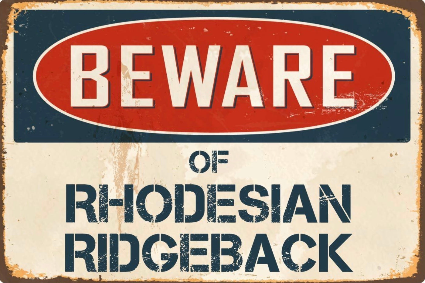 Beware of Rhodesian Ridgeback Sign