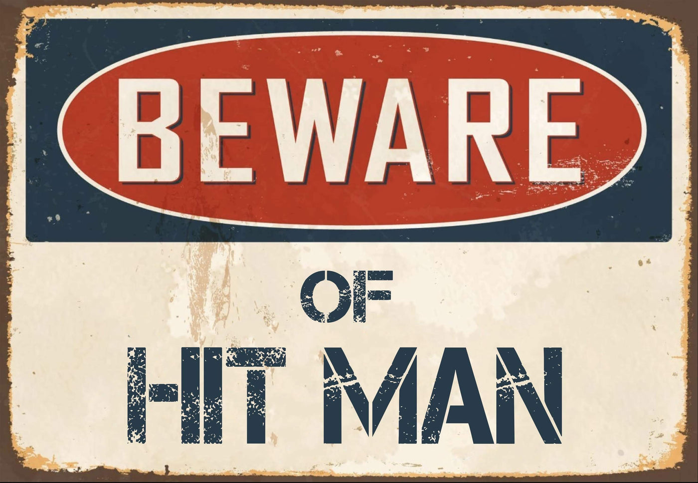 Beware of Hit Man Sign