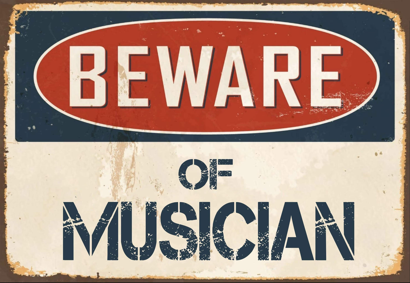 Beware of Musician Sign