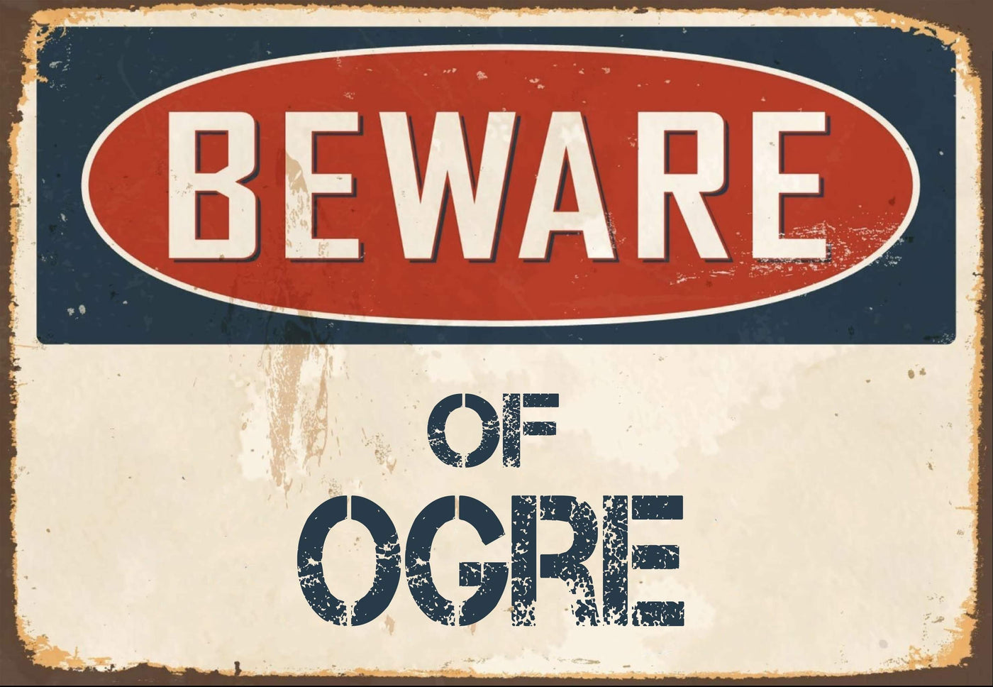 Beware of Ogre Sign