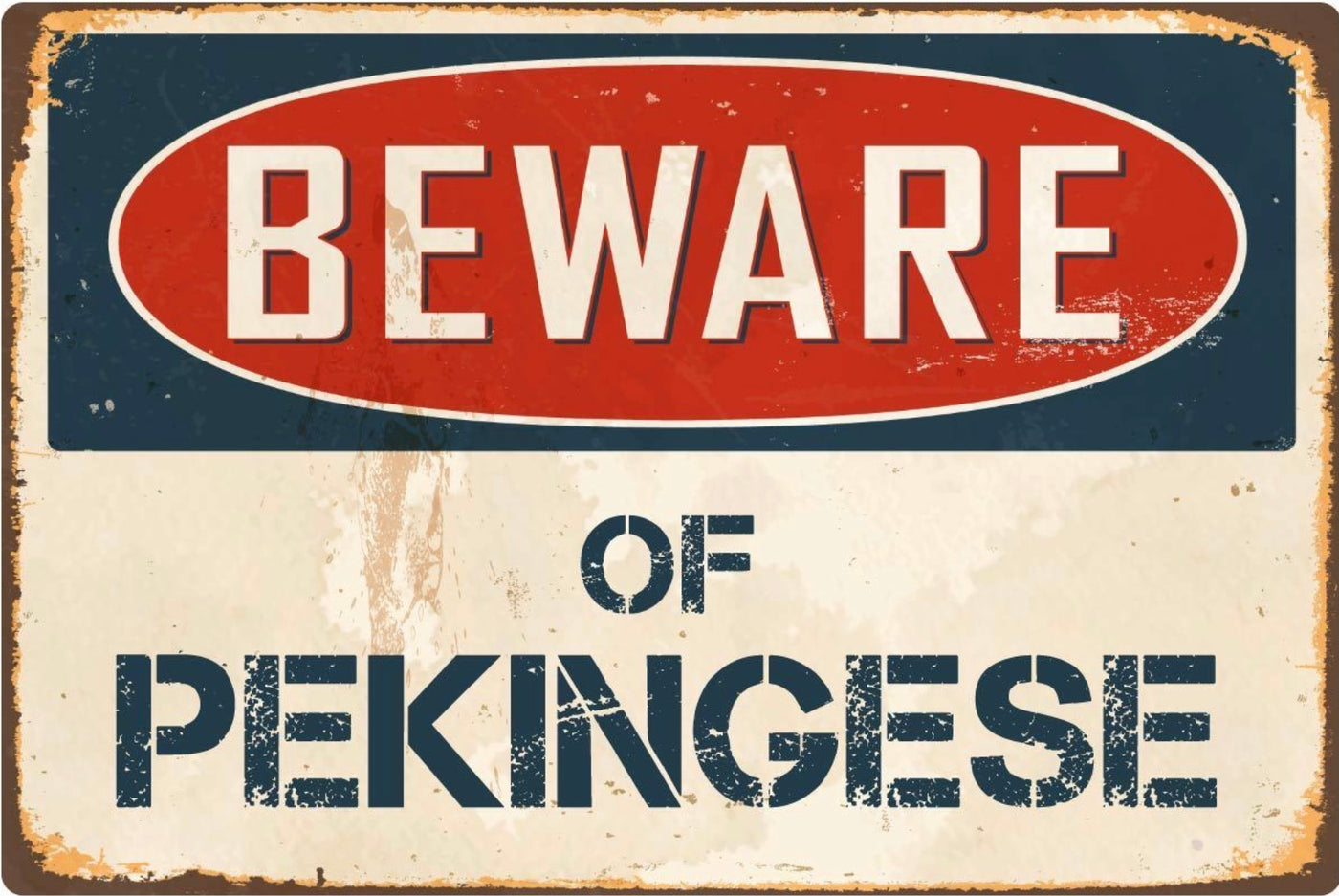 Beware of Pekingese Sign