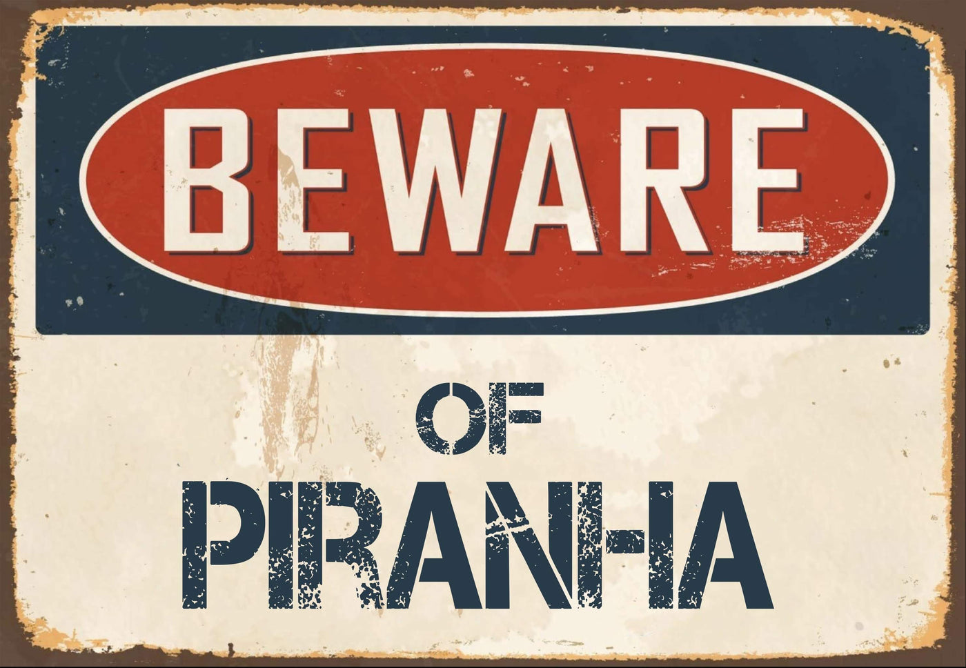 Beware of Piranha Sign