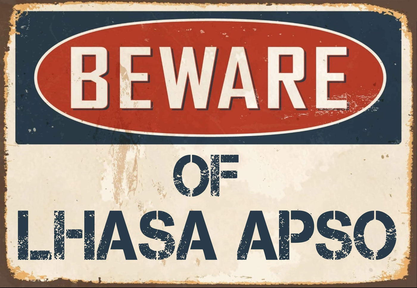 Beware of Lhasa Apso Sign