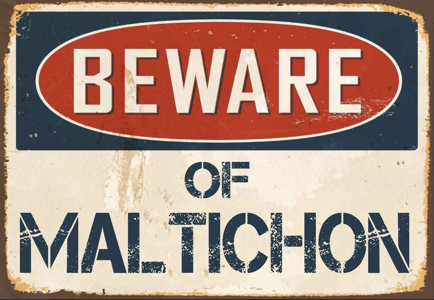 Beware of Maltichon Sign