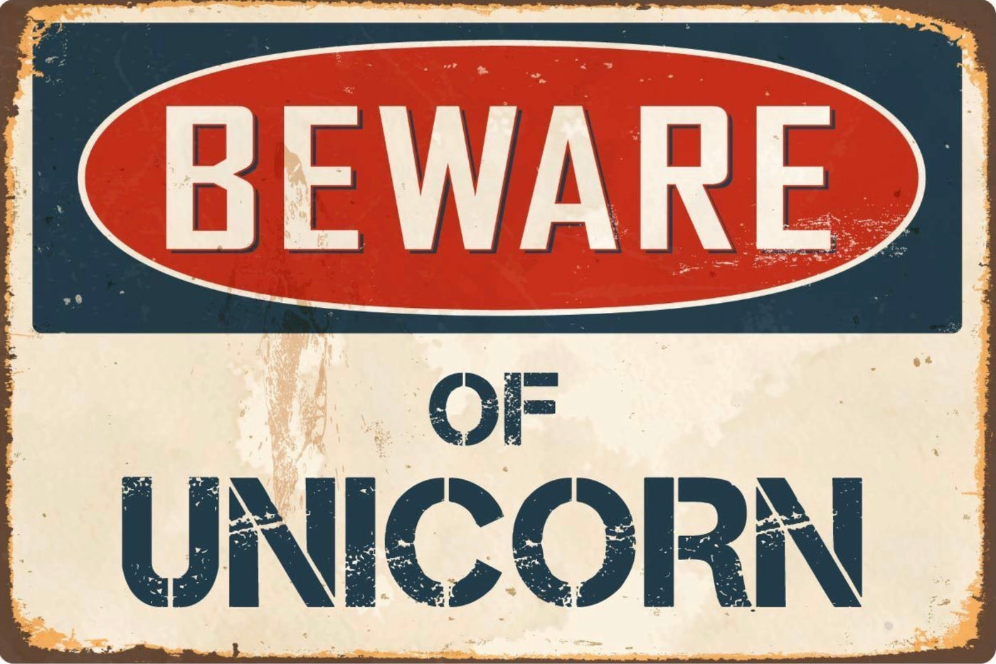 Beware of Unicorn  Sign