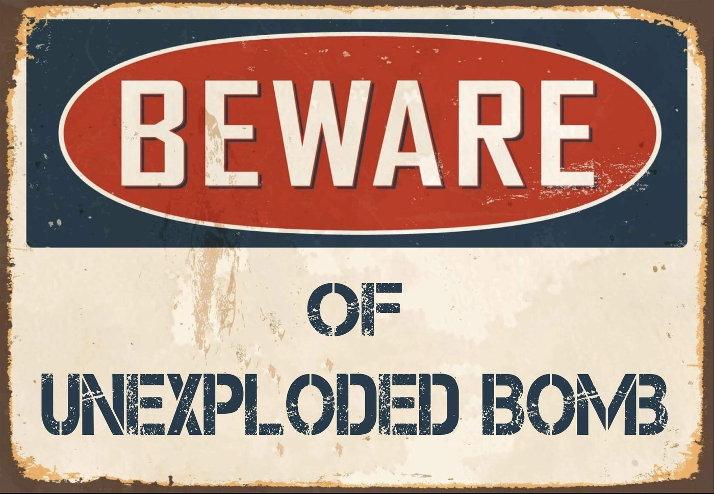 Beware of Unexploded Bomb Sign