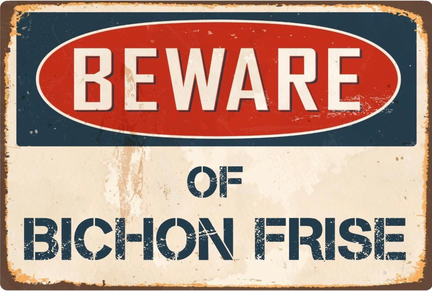 Beware of Bichon Frise Sign