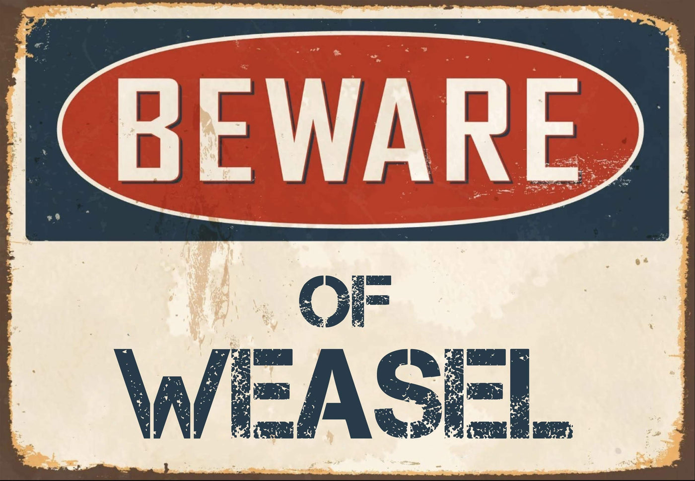 Beware of Weasel Sign