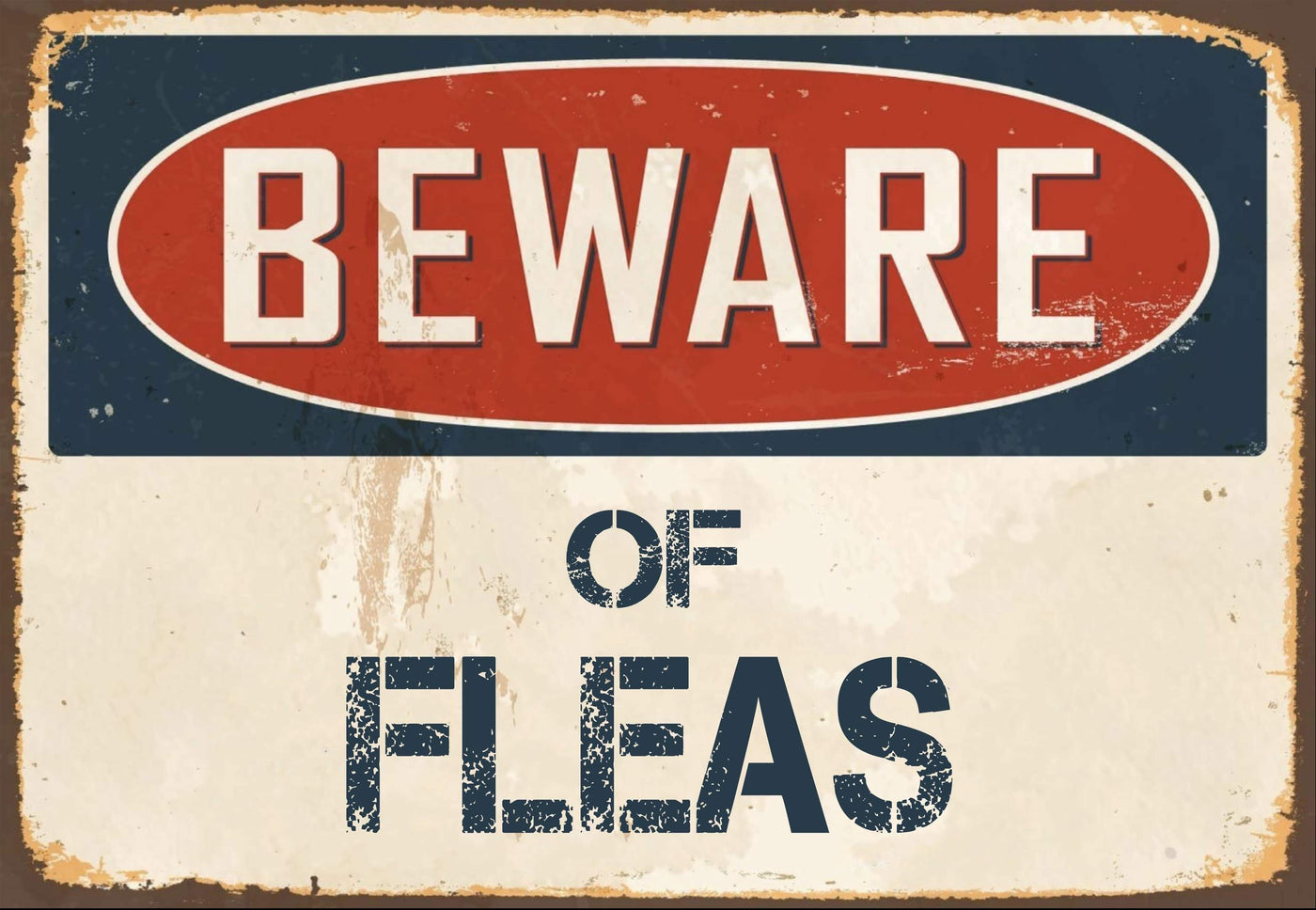 Beware of Fleas Sign