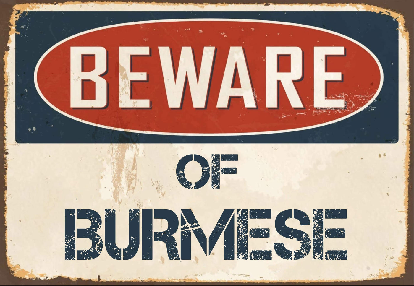 Beware of Burmese Sign