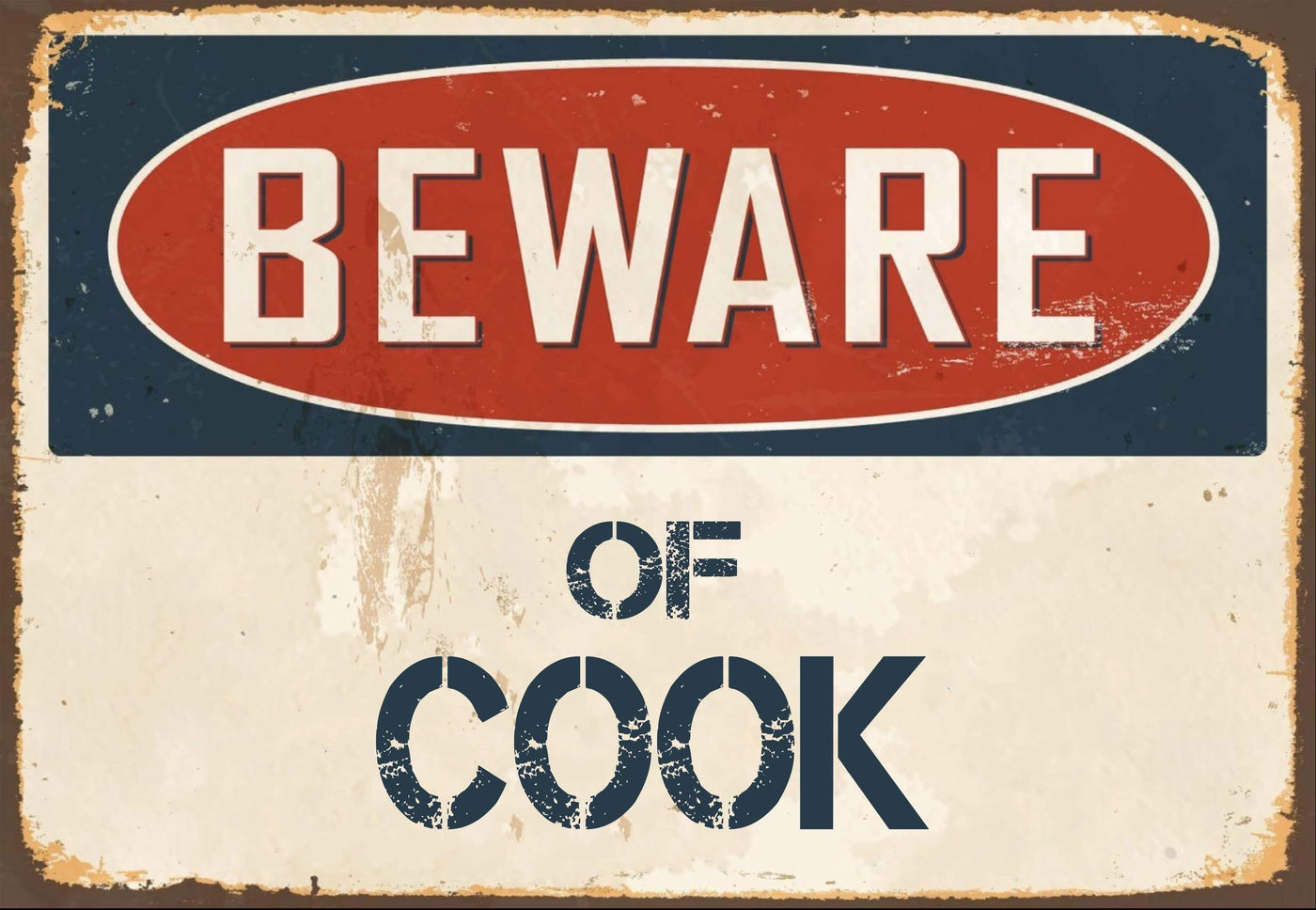 Beware of Cook Sign