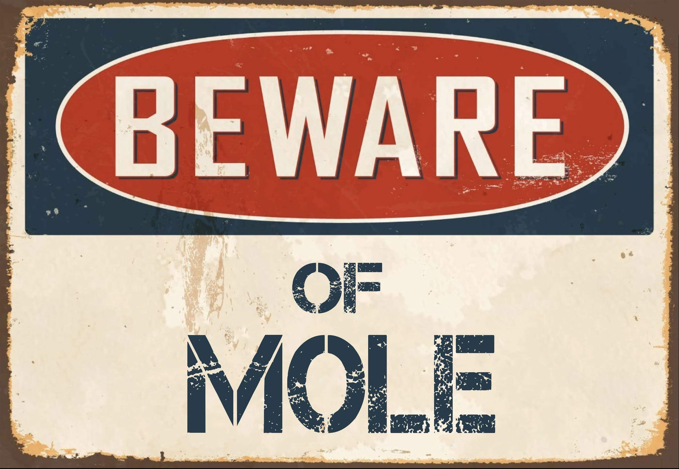 Beware of Mole Sign