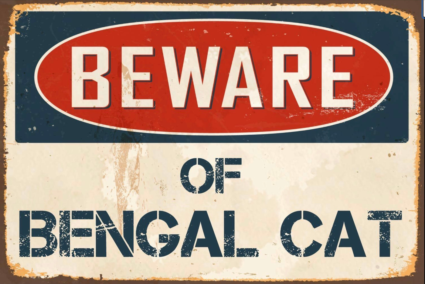 Beware of Bengal Cat Metal Sign