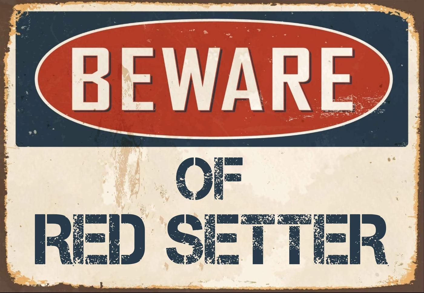 Beware of Red Setter Sign