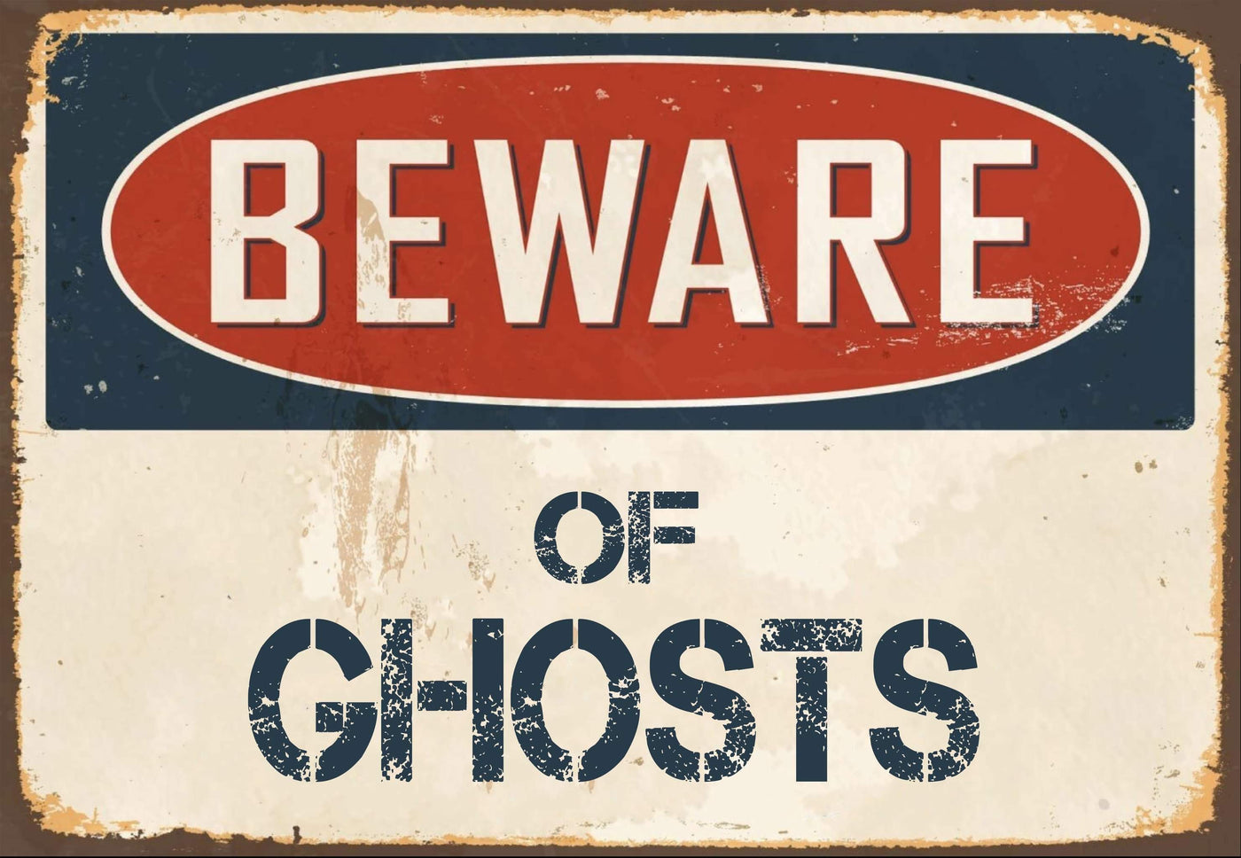 Beware of Ghosts Sign