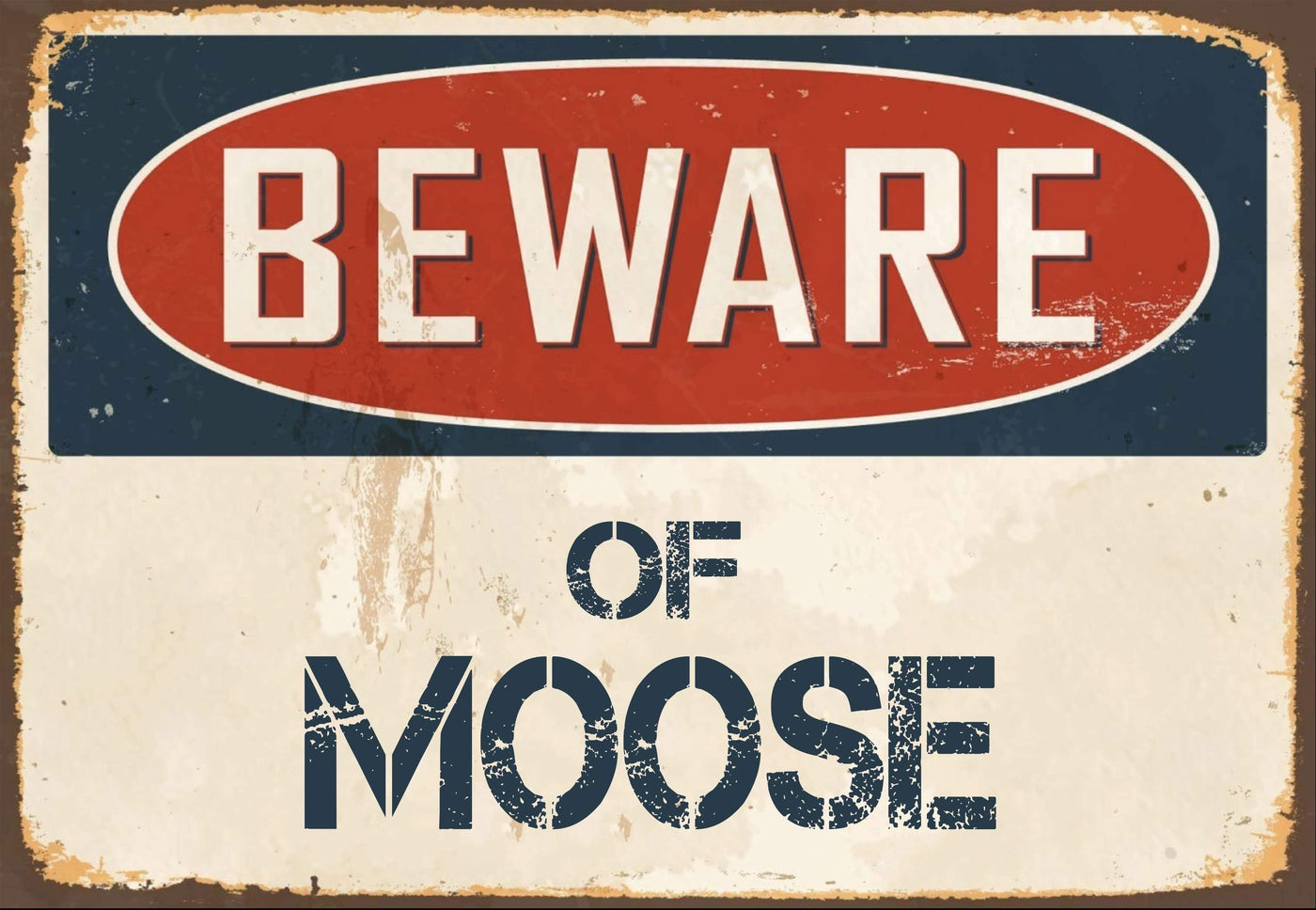 Beware of Moose Sign