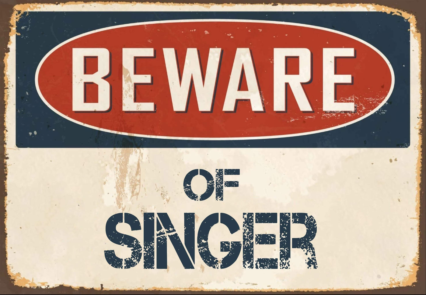 Beware of Singer Sign