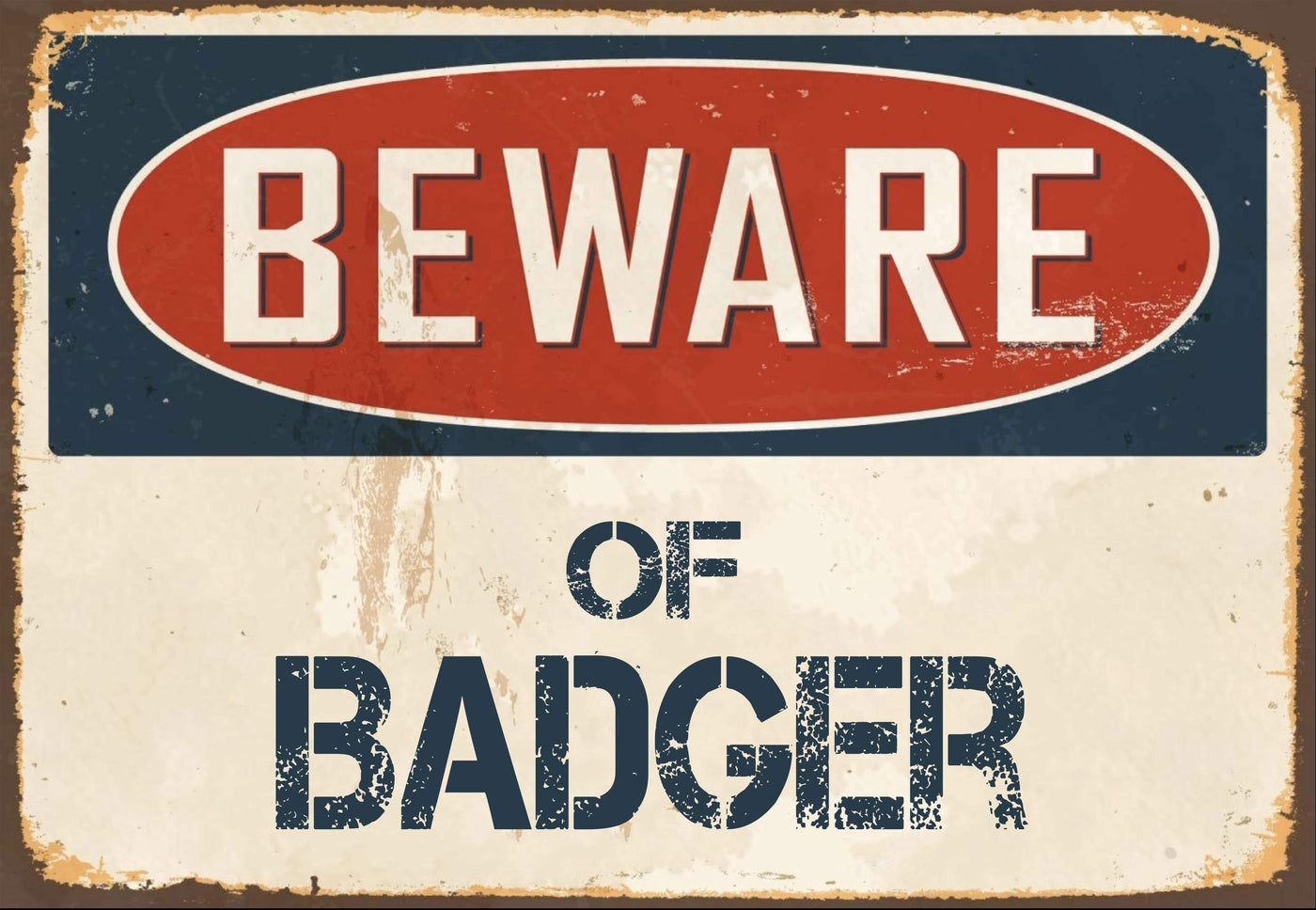 Beware of Badger Sign